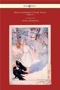 Hans Andersen's Fairy Tales - Illustrated by Anne Anderson - Part I