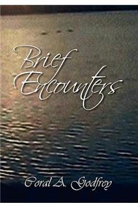 Brief Encounters