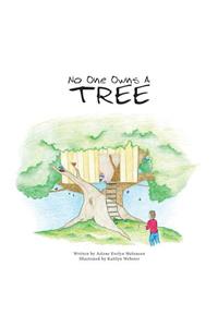 No One Owns A Tree