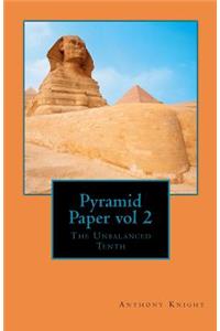 Pyramid Paper vol 2 The Unbalanced Tenth