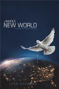 A Whole New World
