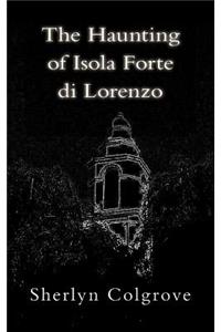 The Haunting of Isola Forte Di Lorenzo