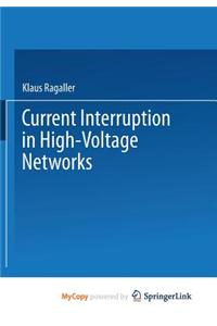 Current Interruption in High-Voltage Networks