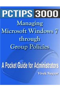 Managing Microsoft Windows 7 through Group Policies