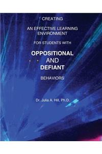 Creating an Effective Learning Environment for Students with Oppositional and Defiant Behaviors