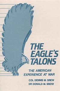 Eagle's Talons - The American Experience at War