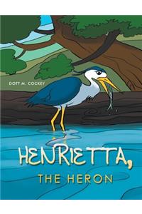 Henrietta The Heron