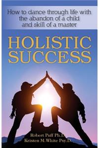 Holistic Success