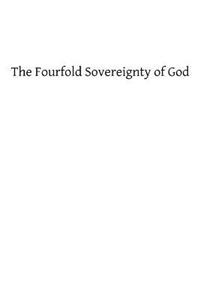 The Fourfold Sovereignty of God