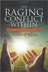 Raging Conflict Within: A Collection of Poems Inspired by God
