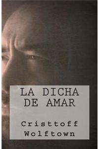 Dicha de Amar