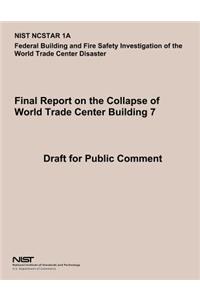 Federal Building and Fire Safety Investigation of the World Trade Center Disaster