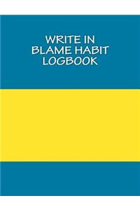 Write In BLAME Habit LogBook