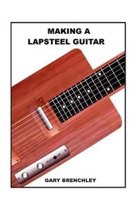 Making a Lapsteel Guitar