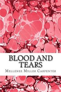 Blood and Tears