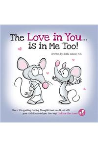 Love in You ... Is in Me Too!