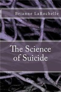 The Science of Suicide