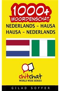 1000+ Nederlands - Hausa Hausa - Nederlands Woordenschat