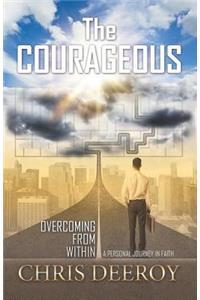 Courageous: Overcoming from Within