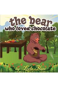 The Bear Who Loved Chocolate
