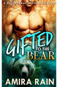 Gifted To The Bear