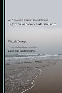 An Annotated English Translation of Tagore En Las Barrancas de San Isidro