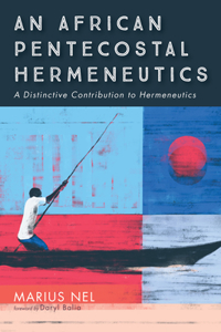 African Pentecostal Hermeneutics