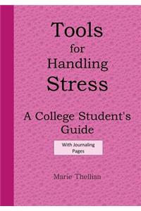 Tools for Handling Stress A College Student's Guide With Journaling Pages Pink E