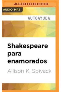 Shakespeare Para Enamorados