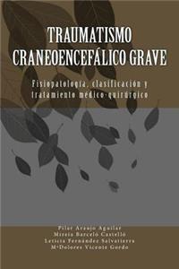 Traumatismo craneoencefálico grave