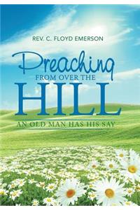 Preaching from Over the Hill