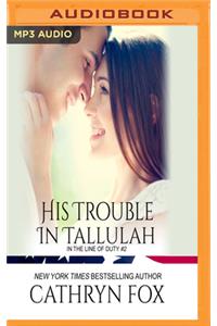 His Trouble in Tallulah