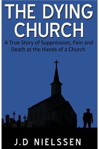 The Dying Church