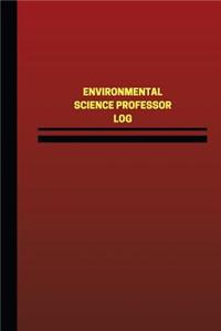 Environmental Science Professor Log (Logbook, Journal - 124 pages, 6 x 9 inches)