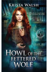 Howl of the Fettered Wolf