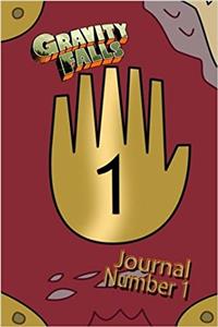 Gravity Falls Journal: Replica of Journal 1 for Tou to Fill-in!: Volume 1