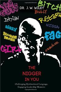 The Nigger in You
