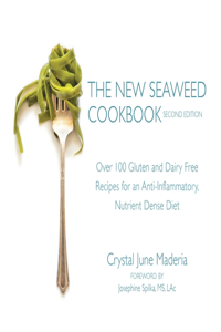 New Seaweed Cookbook, Second Edition