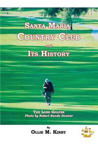 Santa Maria Country Club and Its History