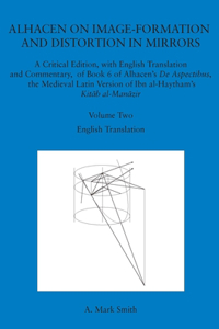 Alhacen on Image-Formation and Distortion in Mirrors
