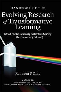 Handbook of the Evolving Research of Transformative Learning Based on the Learning Activities Survey (10th Anniversary Edition) (Hc)