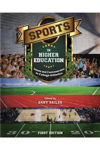 Sports in Higher Education: Issues and Controversies in College Athletics