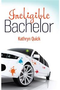 Ineligible Bachelor