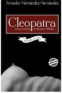 Cleopatra. Una prostituta en tiempos difíciles