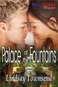 Palace of the Fountains (Bookstrand Publishing Romance)