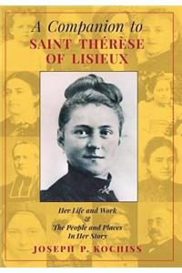 Companion to Saint Therese of Lisieux