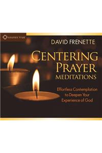 Centering Prayer Meditations