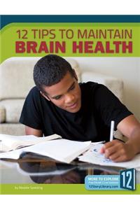 12 Tips to Maintain Brain Health