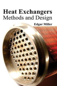 Heat Exchangers: Methods and Design