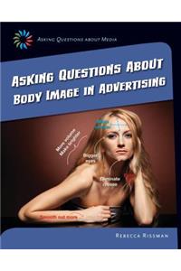 Asking Questions about Body Image in Advertising